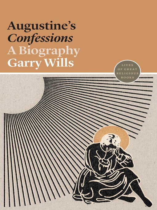 Title details for Augustine's Confessions by Garry Wills - Available